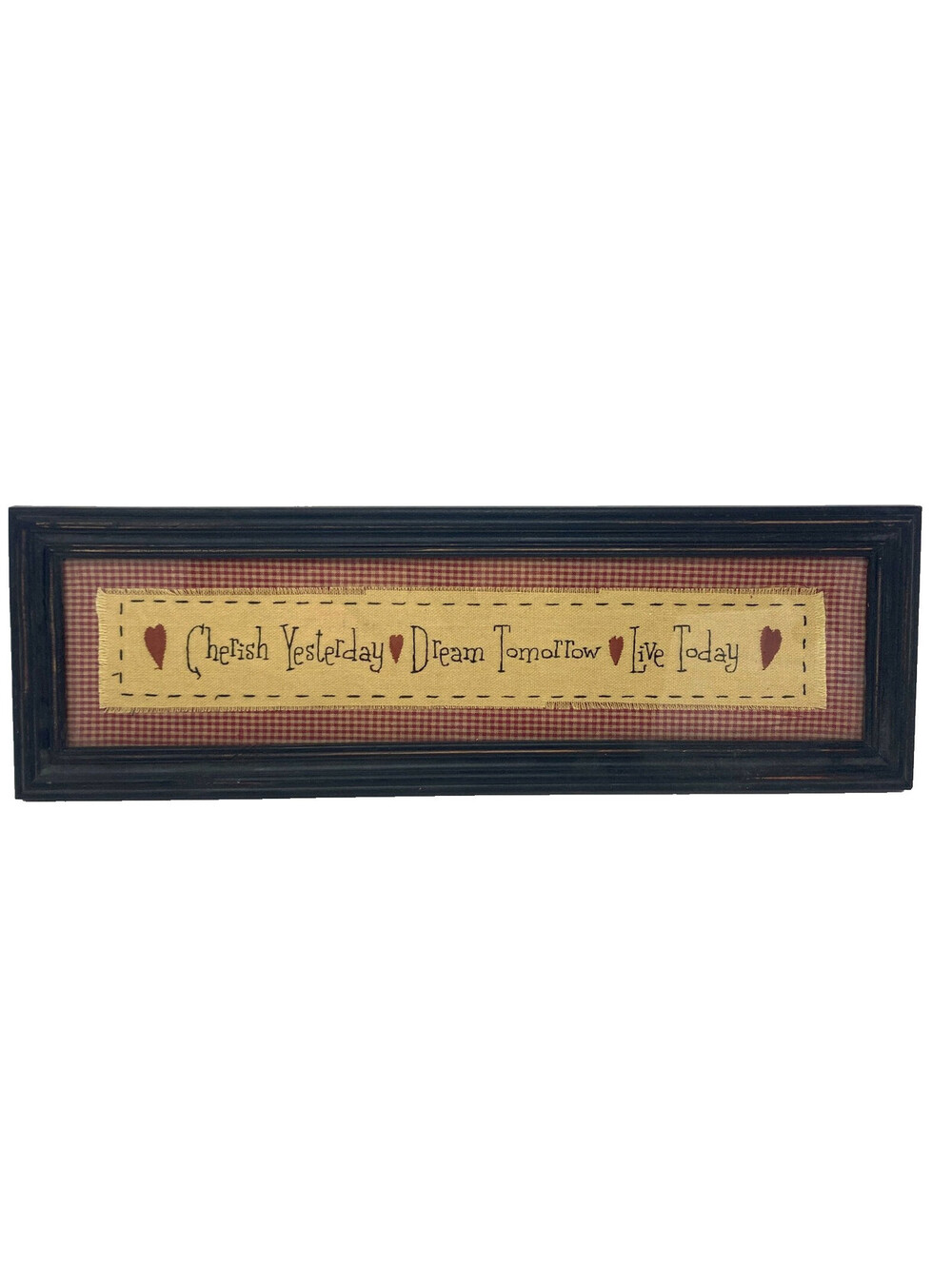 Cherish Yesterday Dream Tomorrow Live Today Framed Primitive Country Sign
